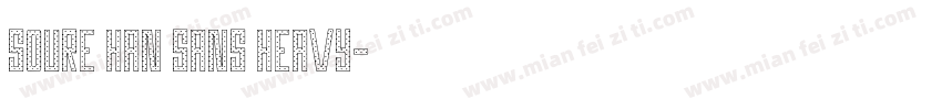 soure han sans heavy字体转换
